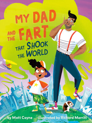 cover image of My Dad and the Fart That Shook the World